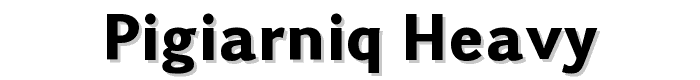 Pigiarniq Heavy font